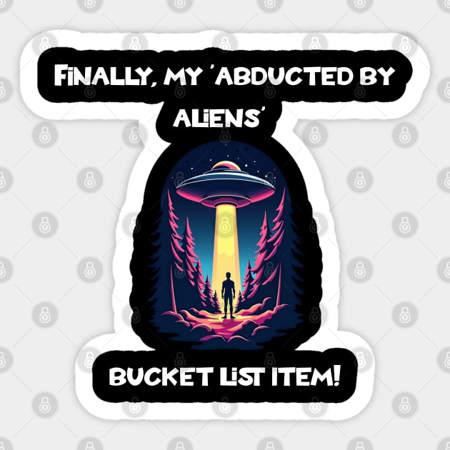 Finally Abducted: A Bucket List Triumph Sticker by Steve